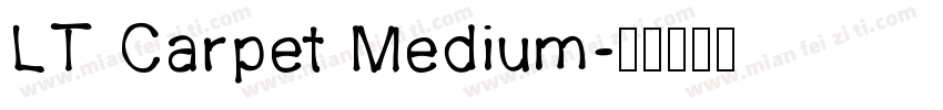 LT Carpet Medium字体转换